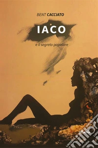 Iaco e il segreto popolare
