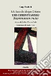 XX secolo dopo Cristo. Ubi Christianus? (Experimentum crucis) libro