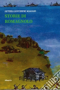 Storie di Romagnolo libro