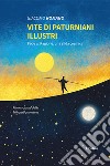 Vite di paturniani illustri libro di Romano Giacomo