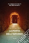 La porta dell'inferno libro