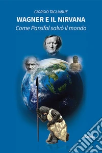 Wagner e il Nirvana