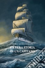 La vera storia di un capitano