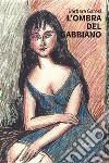 L'ombra del gabbiano libro