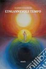 L'ingannevole tempo libro