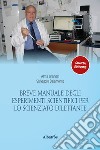 Breve manuale degli esperimenti scientifici per lo scienziato dilettante libro