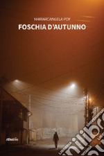 Foschia d'autunno libro