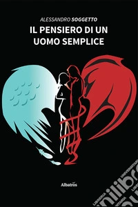 Il pensiero di un uomo semplice libro