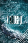 X Agosto libro