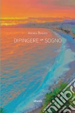 Dipingere un sogno