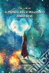 Il mondo nel V millennio anno 4016 libro