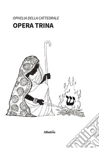 Opera trina