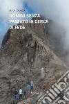 Uomini senza passato in cerca di fede libro