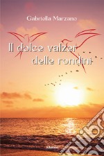 Il dolce valzer delle rondini libro