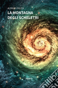 La montagna degli scheletri