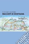 Racconti di montagna libro