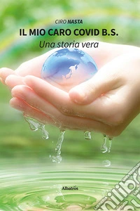 Il mio caro Covid b. s. libro