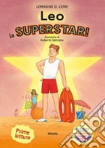 Leo la superstar! Ediz. italiana e inglese