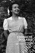 Cronache di classe. Insegnante Sig.na Prof.ssa Luisa Vitali