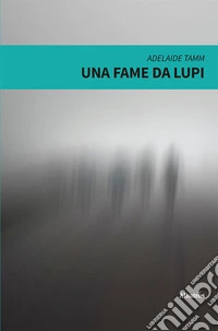 Una fame da lupi libro