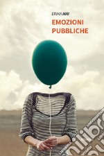 Emozioni pubbliche libro