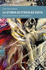 La storia di Etrom ed Evita libro