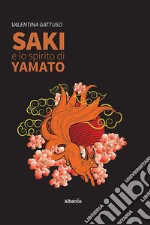 Saki e lo spirito di Yamato libro