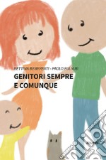 Genitori sempre e comunque libro