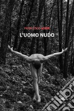 L'uomo nudo libro