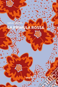 La primula rossa