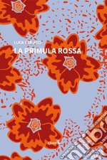 La primula rossa