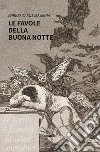 Le favole della buona notte libro