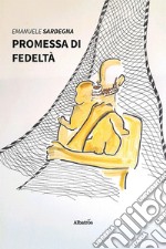 Promessa di fedeltà libro