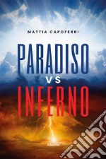 Paradiso vs inferno libro