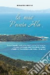 La «mia» Punta Ala libro di Boccia Renato