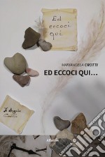 Ed eccoci qui... libro