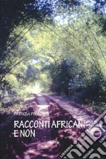 Racconti africani e non libro