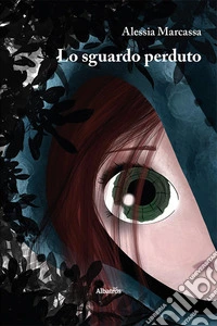 Lo sguardo perduto