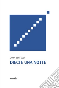 Dieci e una notte