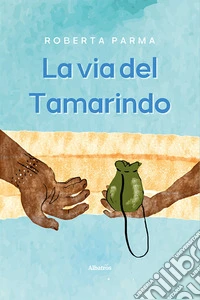 La via del Tamarindo