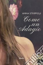 Come un adagio libro