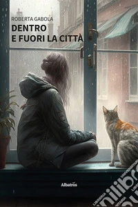 Dentro e fuori la città