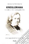 Kreisleriana. Il pianoforte di Schumann tra genio e follia libro
