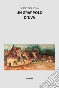 Un grappolo d'uva