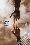 Lampi dello spirito libro