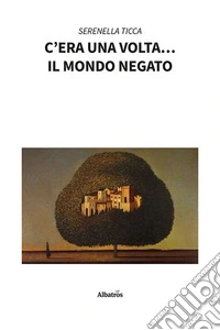 C'era una volta