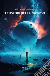I custodi dell'Universo libro