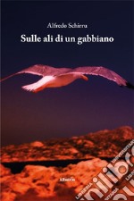 Sulle ali di un gabbiano libro