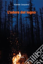 L'odore del legno