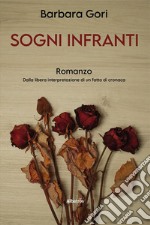 Sogni infranti libro